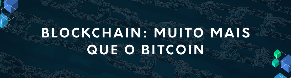 Banner Blockchain: muito mais que o Bitcoin